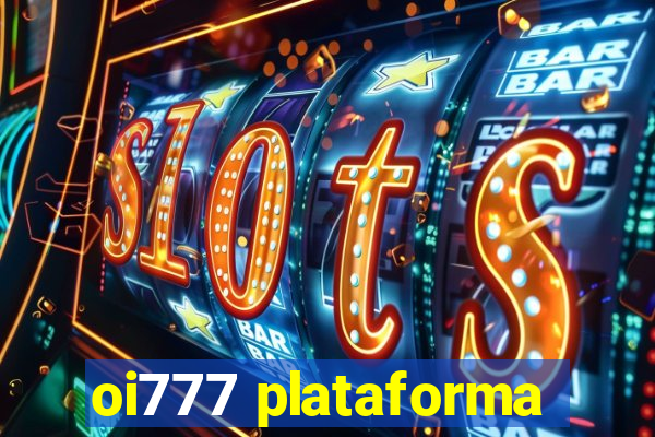 oi777 plataforma